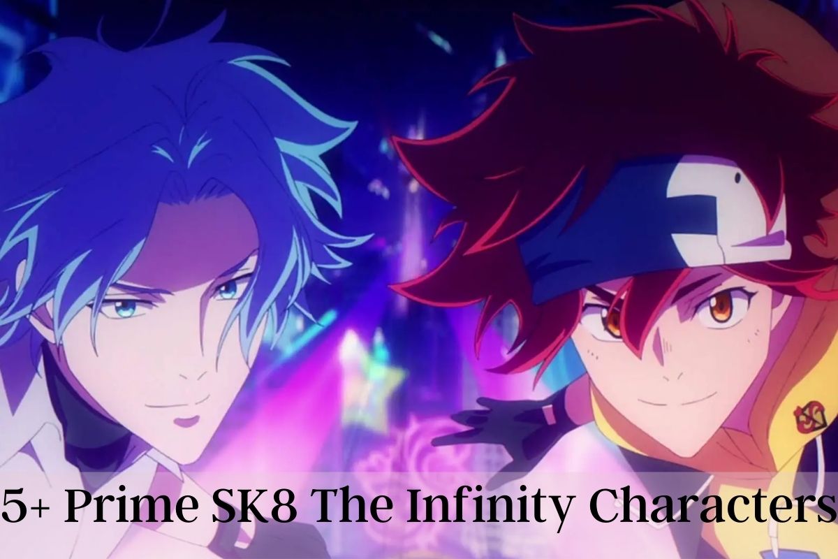 5+ Prime SK8 The Infinity Characters