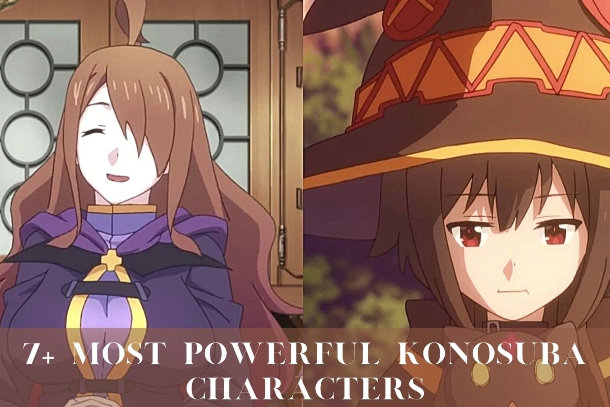 7+ Most Powerful Konosuba Characters