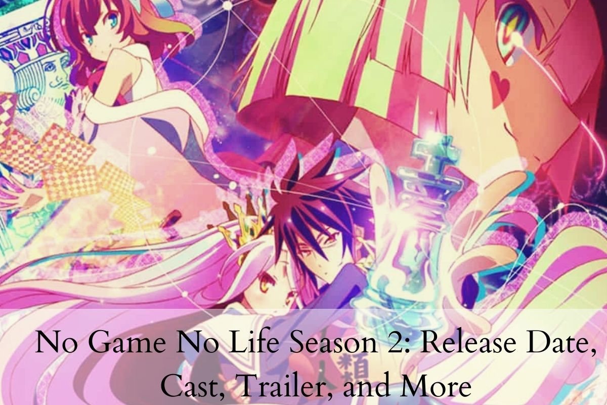 No Game No Life Season 2 Release Date, Cast, Trailer, and More