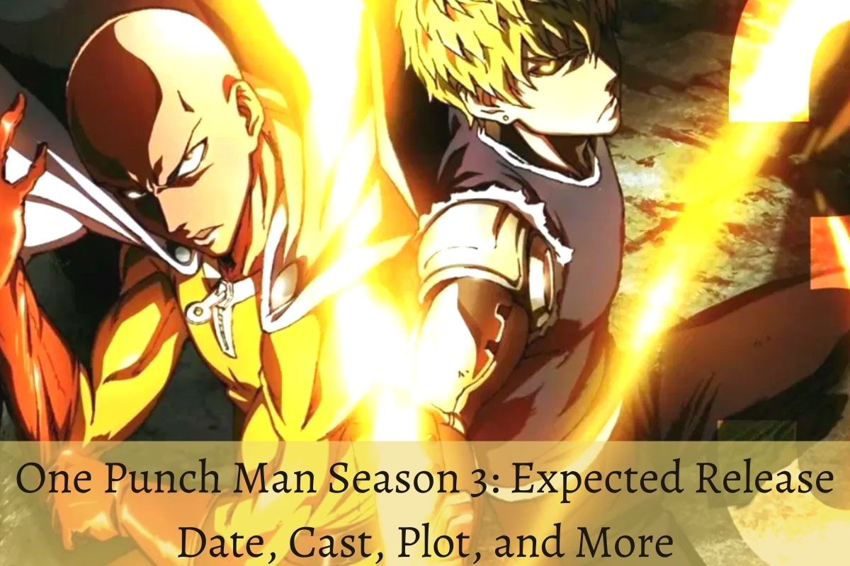 One Punch Man Season 3 Expected Release Date, Cast, Plot, and More