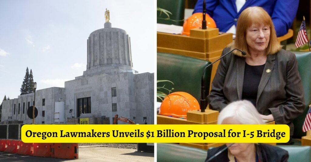 Oregon Lawmakers Unveils $1 Billion Proposal for I-5 Bridge