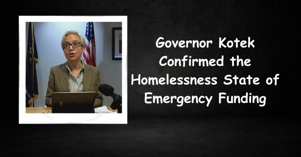 Governor Kotek Confirmed the Homelessness State of Emergency Funding