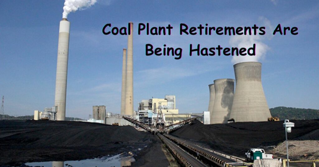 Coal Plant Retirements Are Being Hastened