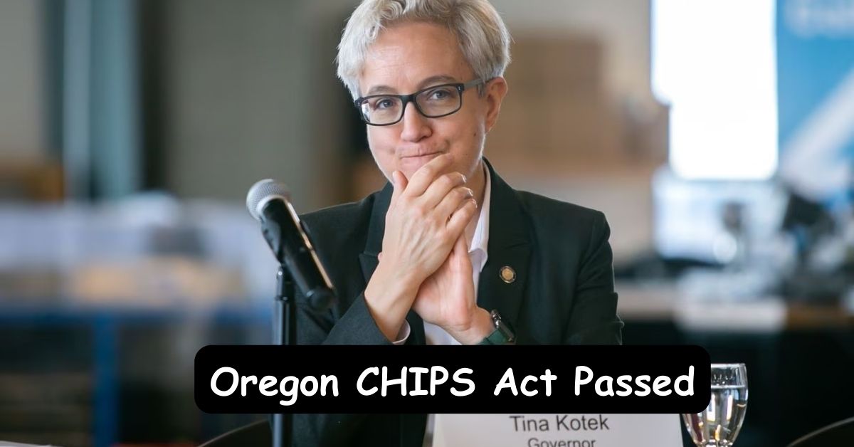 Oregon CHIPS Act Passed