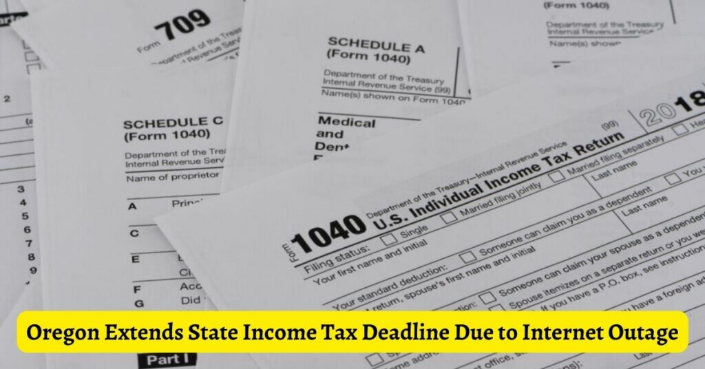 Oregon Extends State Income Tax Deadline Due to Internet Outage
