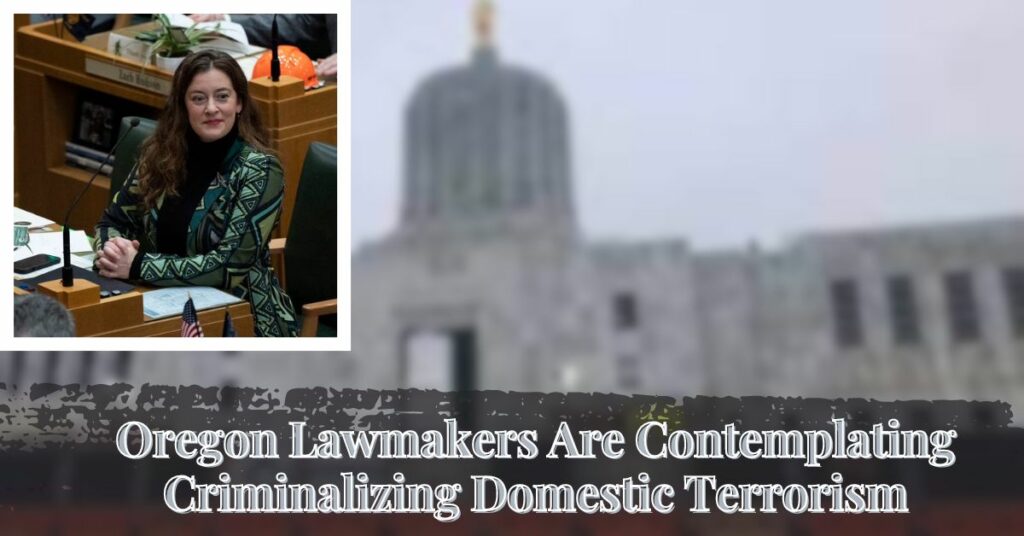 Oregon Lawmakers Are Contemplating Criminalizing Domestic Terrorism