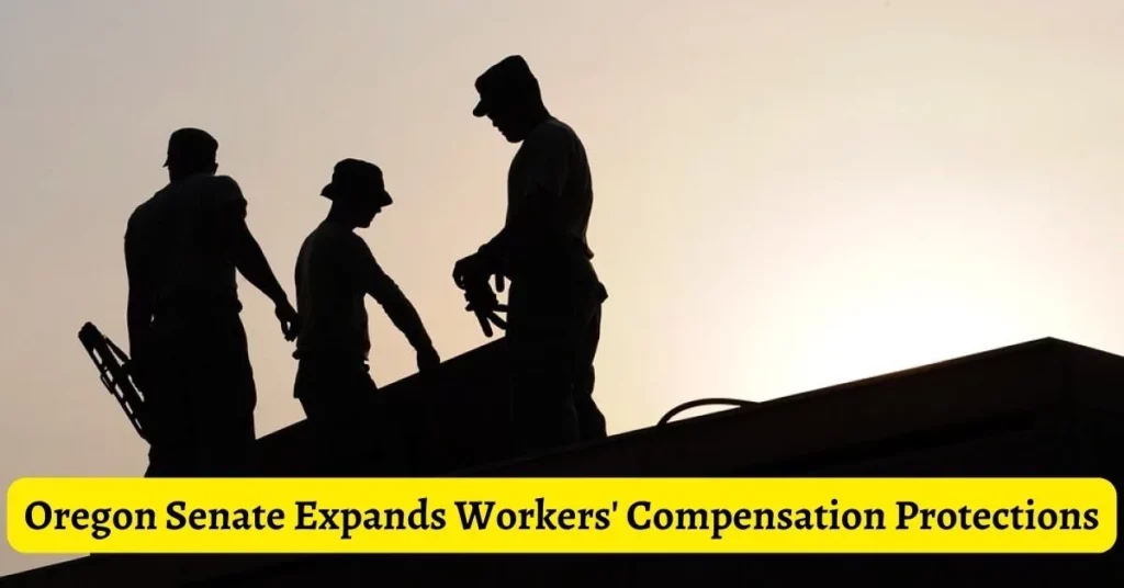 Oregon Senate Expands Workers' Compensation Protections with New Bill