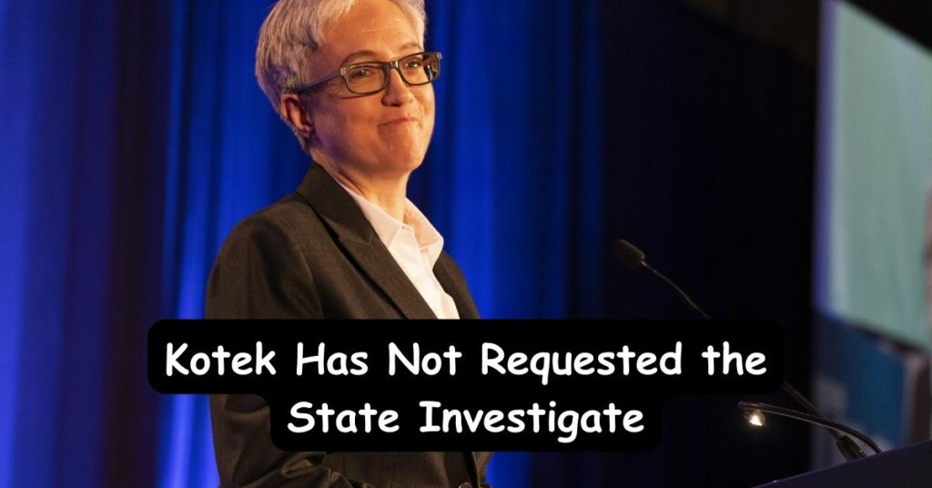 Kotek Has Not Requested the State Investigate