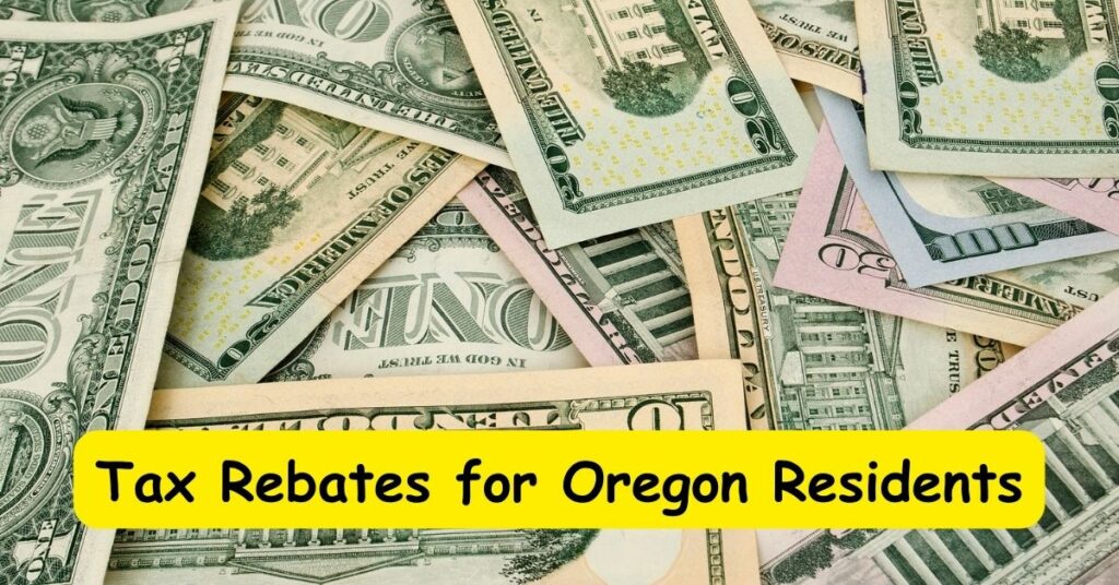 Tax Rebates for Oregon Residents