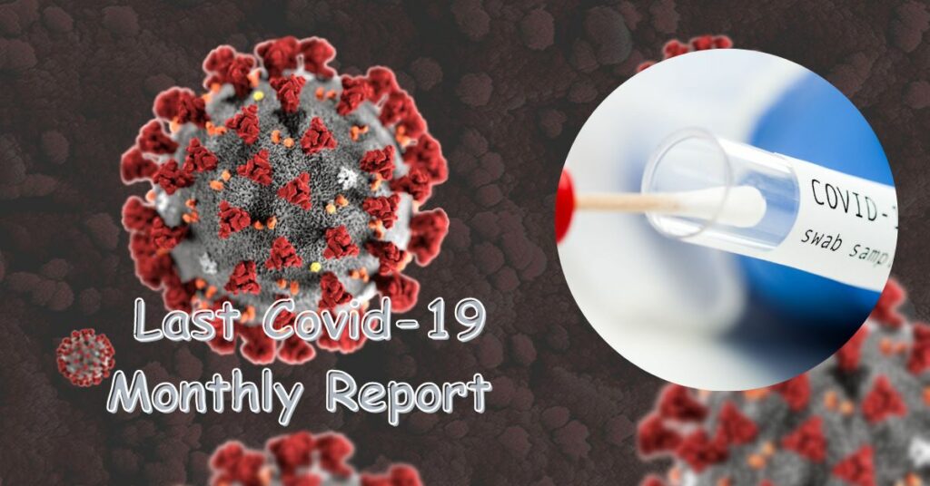 Last Covid-19 Monthly Report