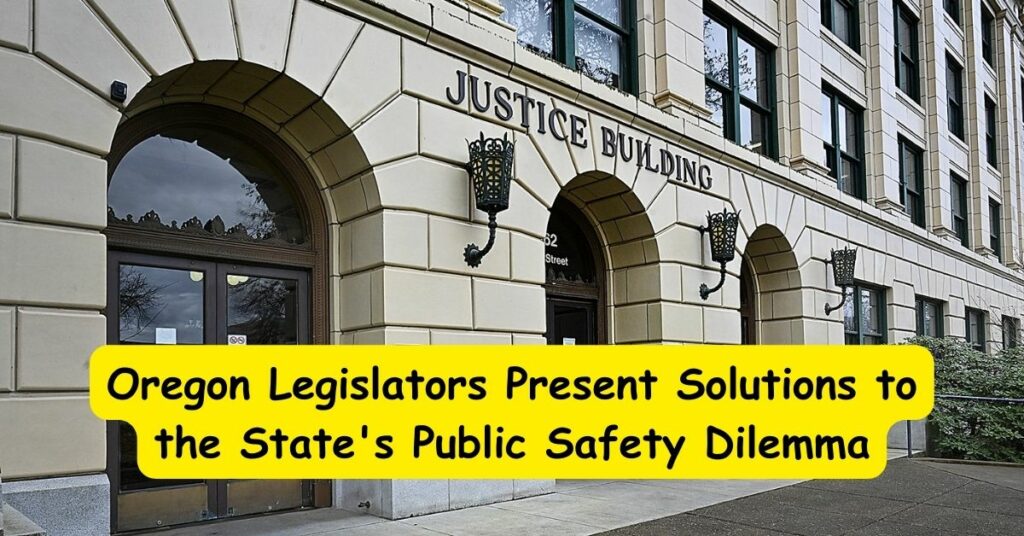 Oregon Legislators Present Public Safety Solutions