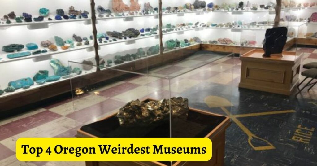 Top 4 Oregon Weirdest Museums