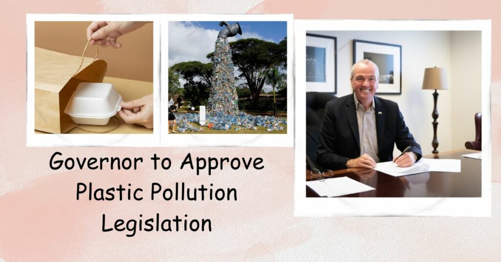 Governor to Approve Plastic Pollution Legislation
