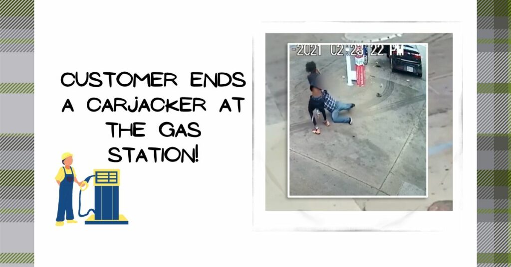 Watch as This Brave Customer Ends a Carjacker at the Gas Station!