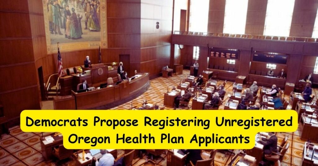 Democrats Propose Registering Unregistered Oregon Health Plan Applicants Automatically