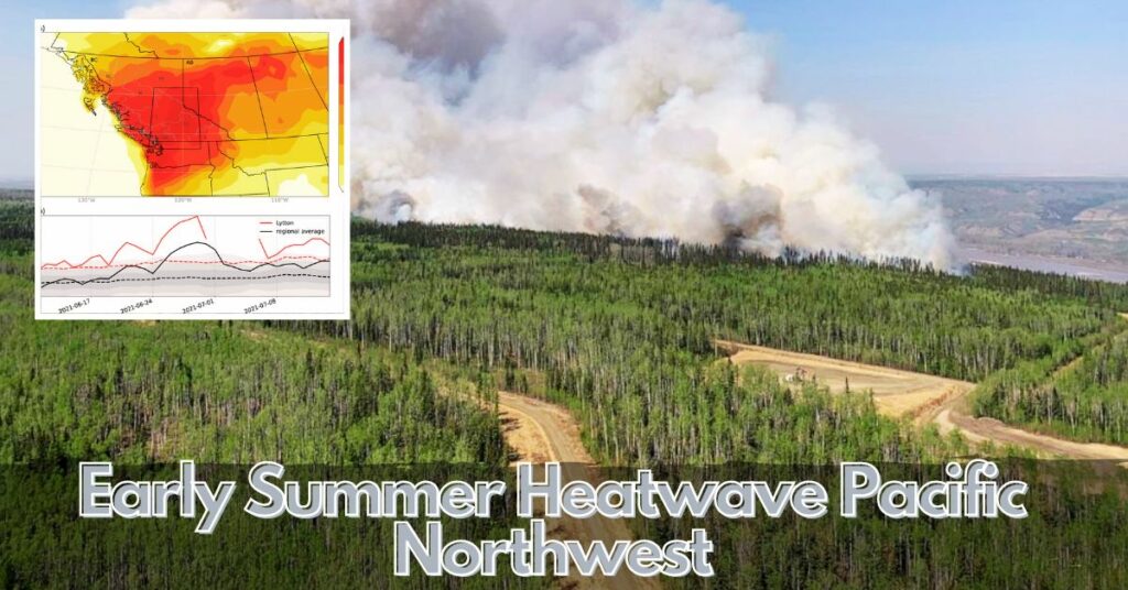 Early Summer Heatwave Pacific Northwest