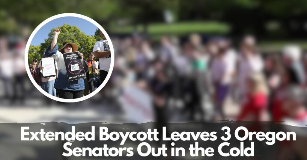 Extended Boycott Leaves 3 Oregon Senators Out in the Cold