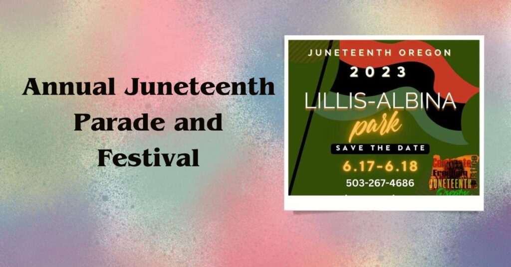 Annual Juneteenth Parade and Festival
