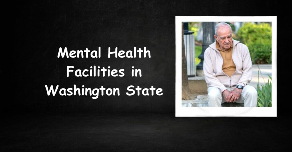 Mental Health Facilities in Washington State