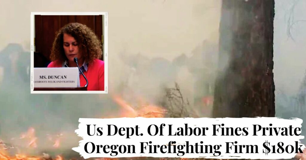Us Dept. Of Labor Fines Private Oregon Firefighting Firm $180k