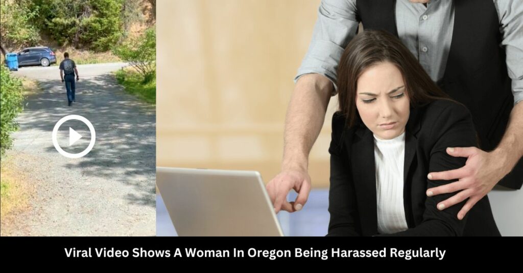 Viral Video Shows A Woman In Oregon Being Harassed Regularly