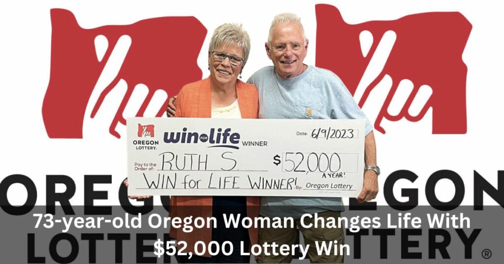 73-year-old Oregon Woman Changes Life With $52,000 Lottery Win