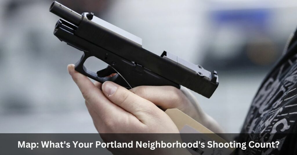 Map What's Your Portland Neighborhood's Shooting Count
