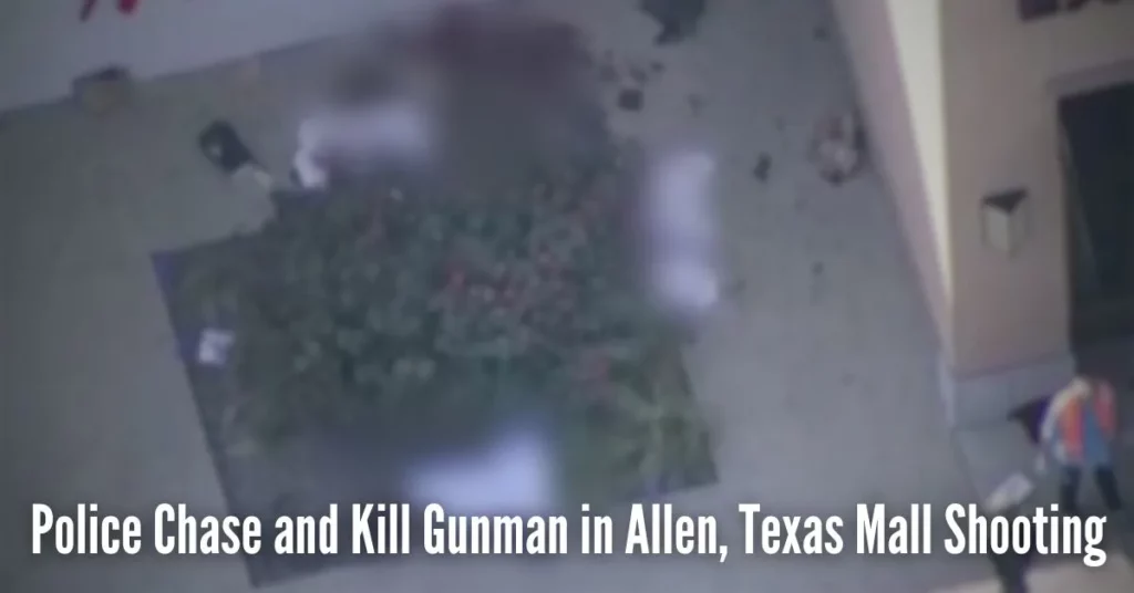 Police Chase and Kill Gunman in Allen, Texas Mall Shooting