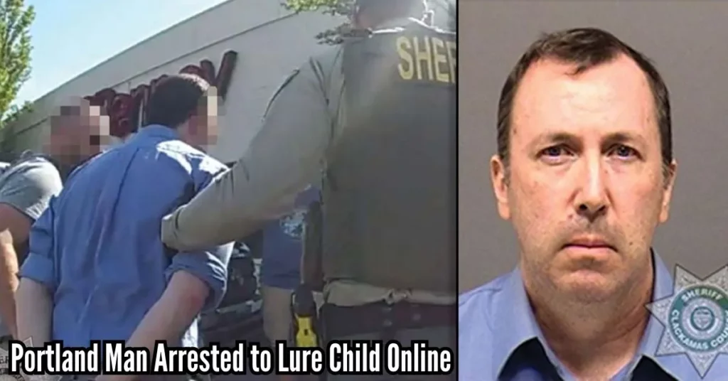 Portland Man Arrested to Lure Child Online