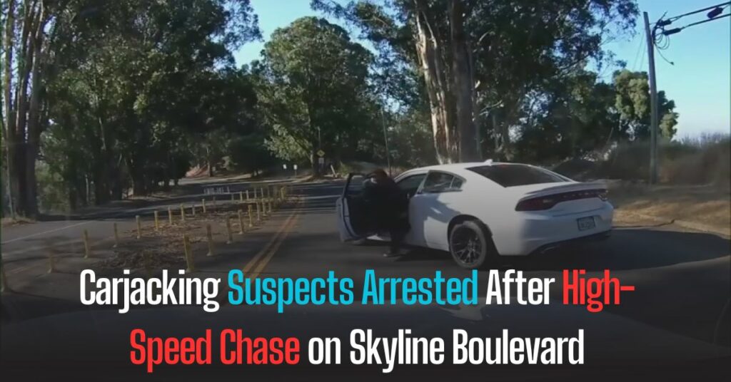 Carjacking Suspects Arrested After High-Speed Chase on Skyline Boulevard