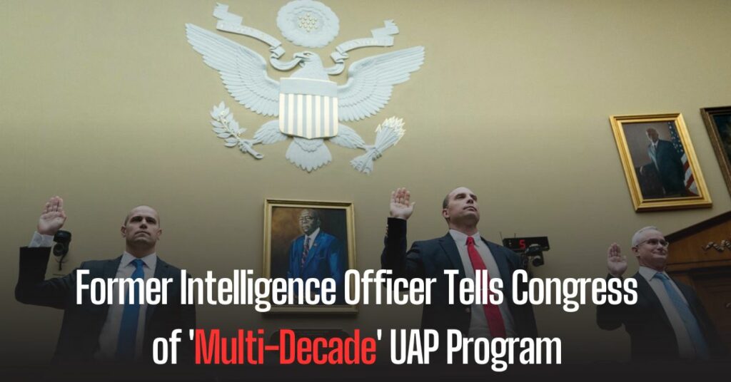 Former Intelligence Officer Tells Congress of 'Multi-Decade' UAP Program
