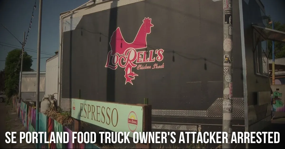 SE Portland food truck owner's attacker arrested