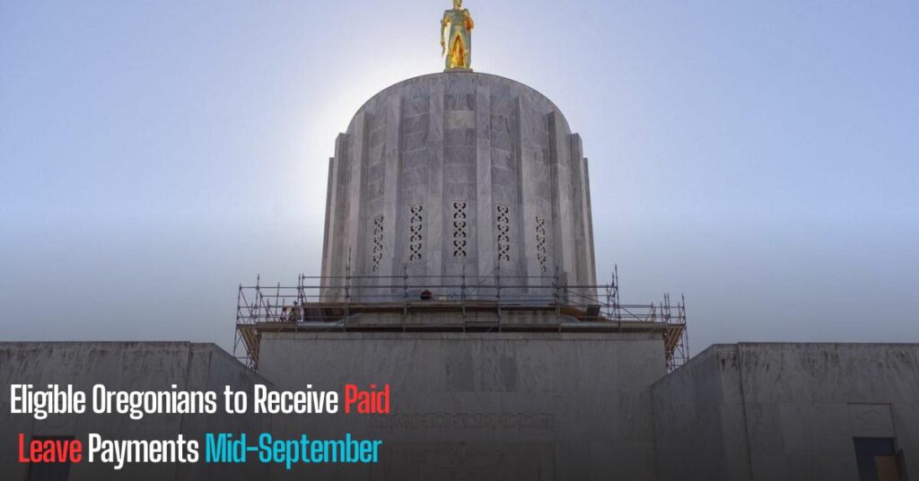 Eligible Oregonians to Receive Paid Leave Payments Mid-September
