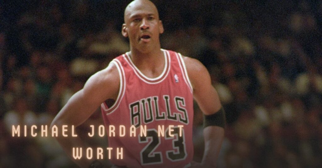 Michael Jordan Net Worth