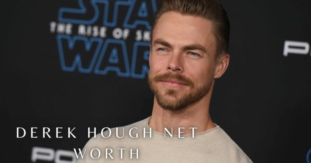 Derek Hough Net Worth