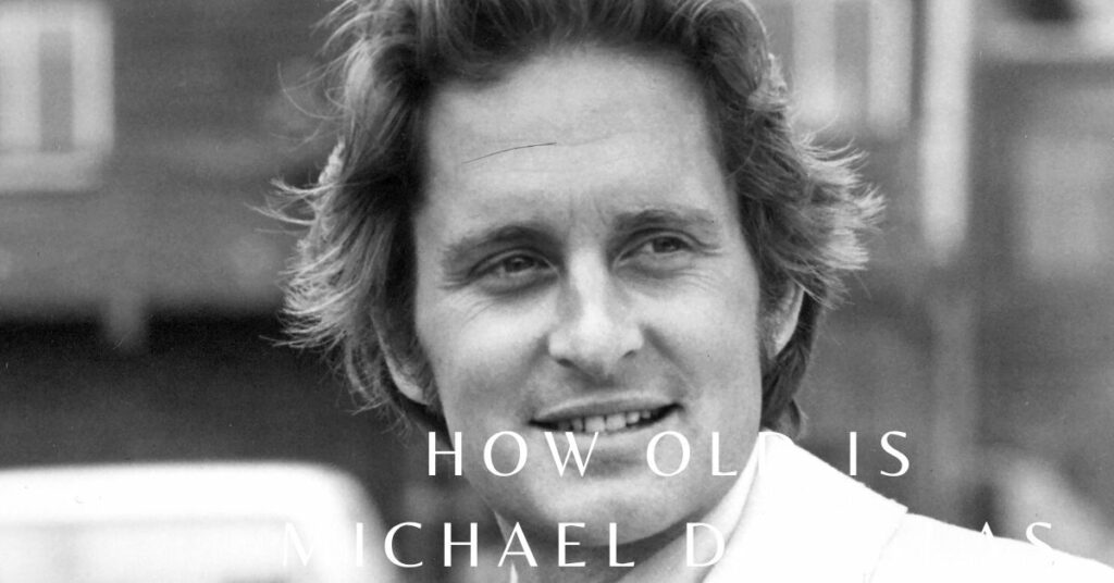 How Old is Michael Douglas