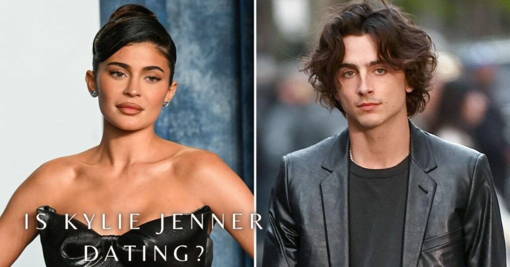 Is Kylie Jenner Dating