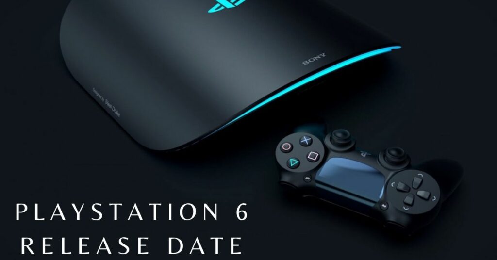 Playstation 6 Release Date