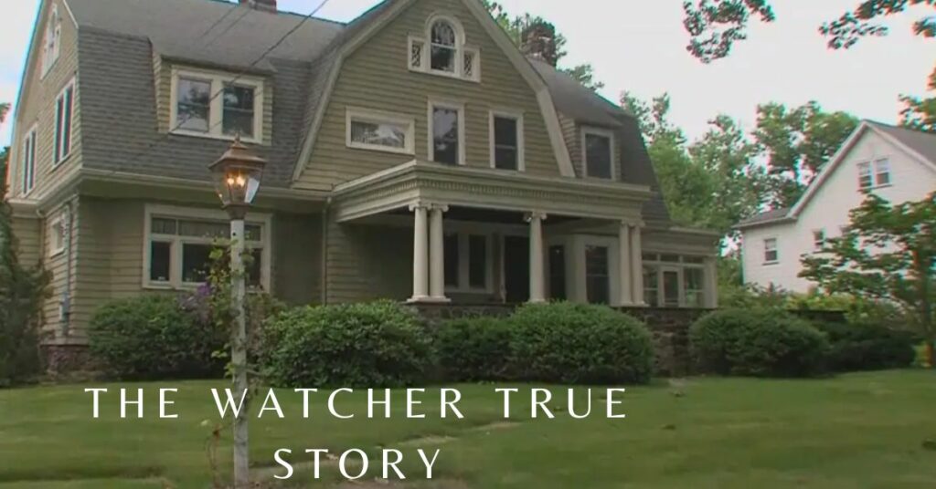 The Watcher True Story