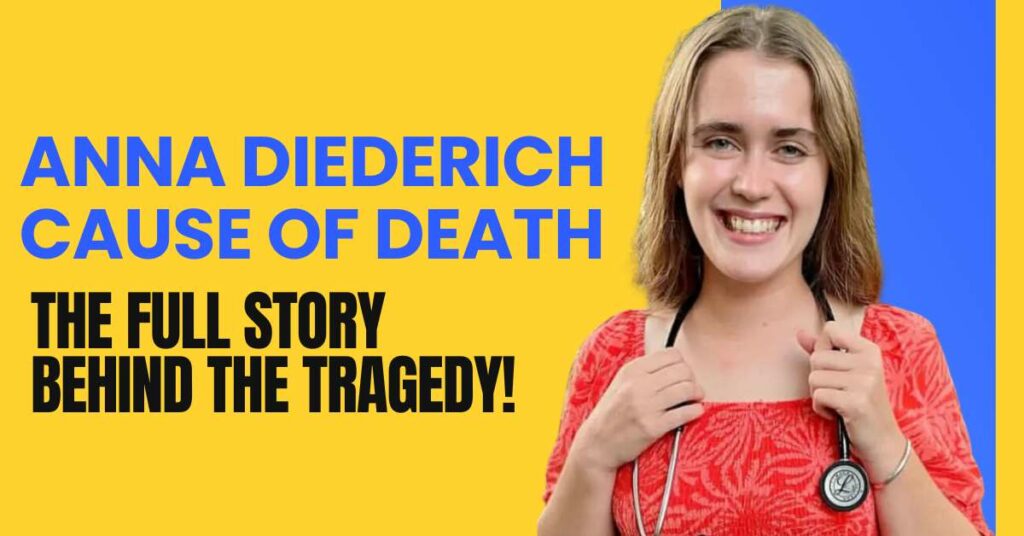 Anna Diederich Cause of Death