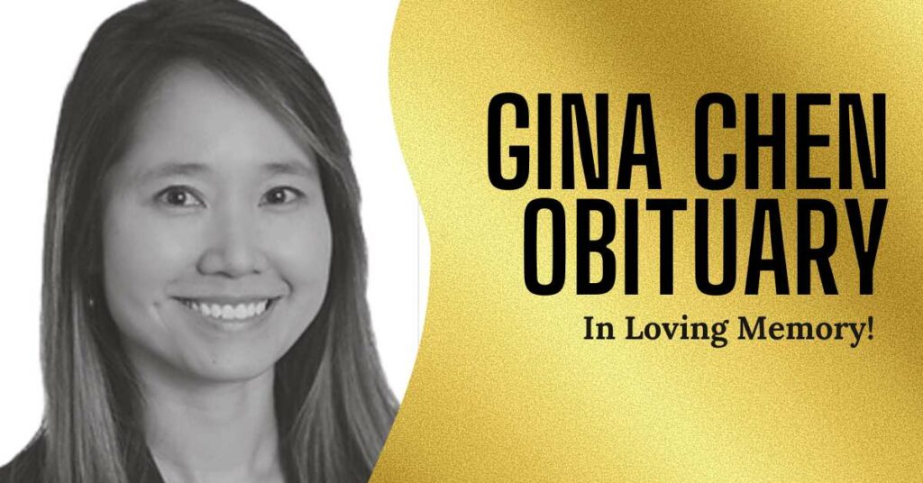 Gina Chen Obituary