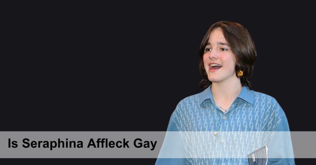 Is Seraphina Affleck Gay