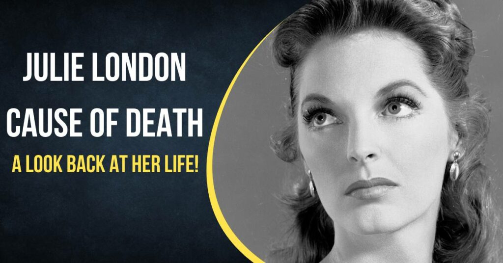 Julie London Cause of Death