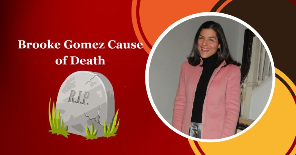 Brooke Gomez Cause of Death